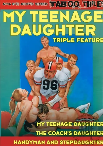My Teenage Daughter Triple Feature